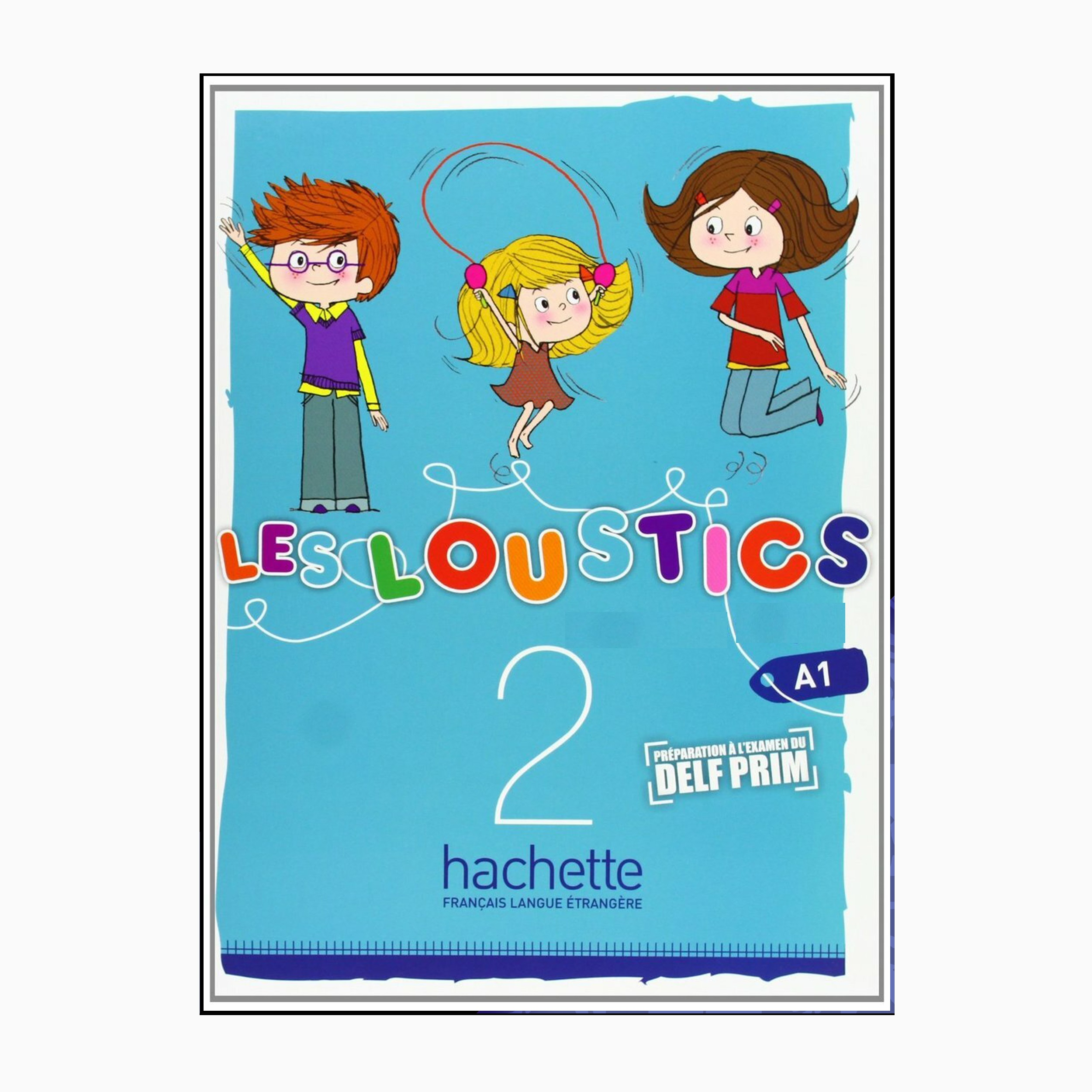 کتاب Les Loustics 2 a1 اثر hugues denisot marianne capouet انتشارات هچت