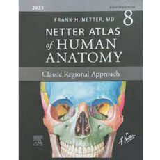 کتاب Netter Atlas Of Human Anatomy اثر Dr.Frank Netter انتشارات الزویر