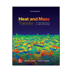 کتاب Heat and Mass Transfer Fundamentals and Applications 6th Edition اثر Yunus Cengel and Afshin Ghajar انتشارات مؤلفین طلایی