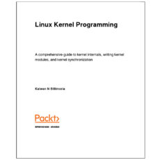 کتاب  Linux  Kernel  Programming اثر Kaiwan  N  Billimoria انتشارات رایان کاویان