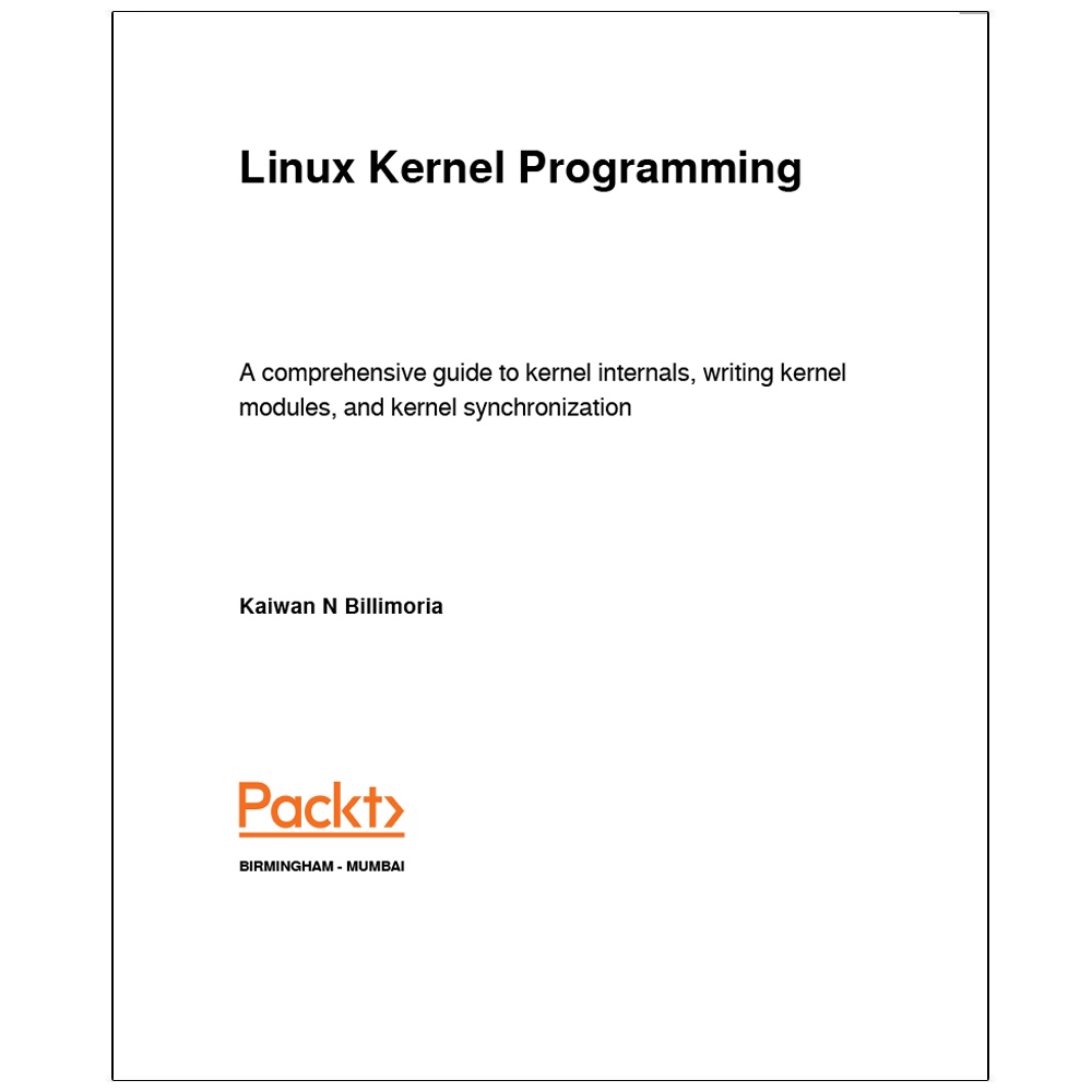 کتاب  Linux  Kernel  Programming اثر Kaiwan  N  Billimoria انتشارات رایان کاویان