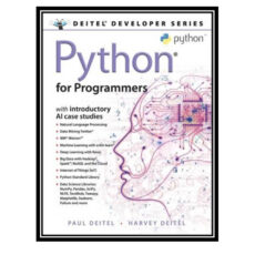 کتاب Python for Programmers: with Introductory AI Case Studies اثر Paul Deitel and Harvey Deitel انتشارات مؤلفین طلایی