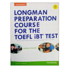 کتاب LONGMAN PREPARATION COURSE For The TOEFL iBT TEST اثر دبوراه فیلیپس انتشارات لانگمن