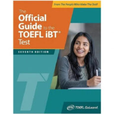 کتاب The Official Guide to the TOEFL iBT Test 7th اثر جمعی از نویسندگان انتشارات McGraw Hill