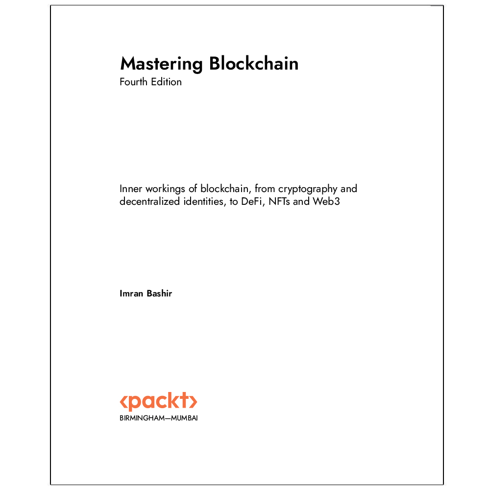 کتاب Mastering  Blockchain  Fourth  Edition اثر Imran  Bashir انتشارات رایان کاویان